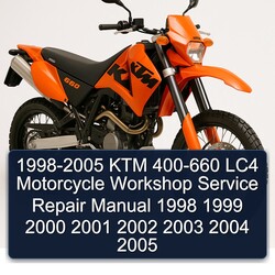 1998-2005 KTM 400 660 LC4 Motorcycle Service Repair Workshop Manual PDF