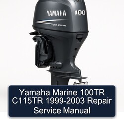 1999-2003 Yamaha Marine 100TR C115TR Service Repair Workshop Manual PDF