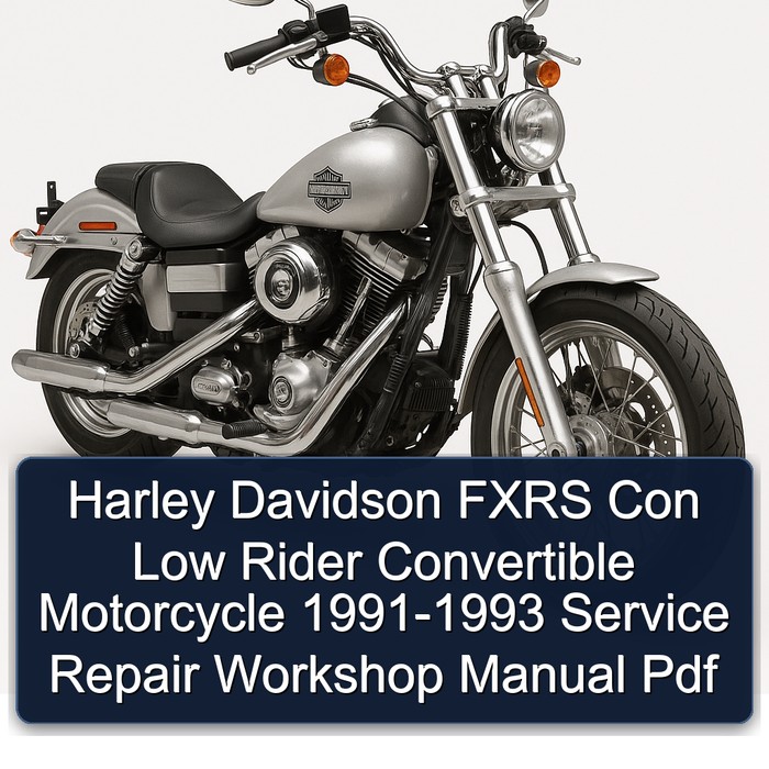 1991-1993 Harley Davidson Fxrs Con Low Rider Convertible Motorcycle Service Repair Workshop Manual PDF