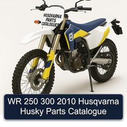 2010 Husqvarna Parts Catalogues WR 250 300 Husky Catalog PDF