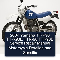 2004 Yamaha TTR Models TT-R90 TT-R90E TTR-90 TTR90E Motorcycle Specific Service Repair Workshop Manual PDF