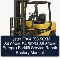 Hyster F004 (s3.50xm S4.00xm S4.50xm S5.50xm Europe) Forklift S3.50XM Europe Service Repair Workshop Manual PDF