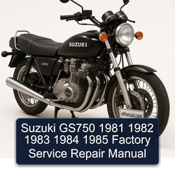 1981-1985 Suzuki GS Series GS750 Service Repair Workshop Manual PDF