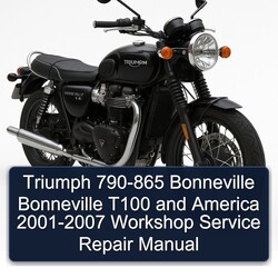 2001-2007 Triumph Bonneville T100 790-865 America Service Repair Workshop Manual PDF