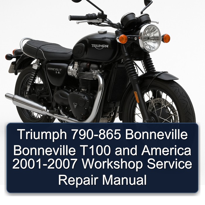 2001-2007 Triumph Bonneville T100 790-865 America Service Repair Workshop Manual PDF