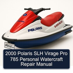 2000 Polaris SLH Virage Pro 785 Personal Watercraft Service Repair Workshop Manual PDF