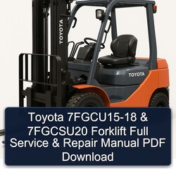 Toyota 7fgcu15-18 7fgcsu20 Forklift Service Repair Workshop Manual PDF