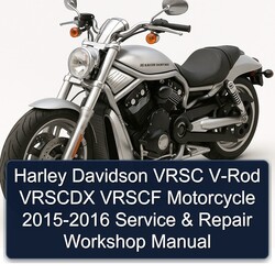 2015-2016 Harley Davidson Vrsc V-ROD Vrscdx Vrscf Motorcycle Service Repair Workshop Manual PDF