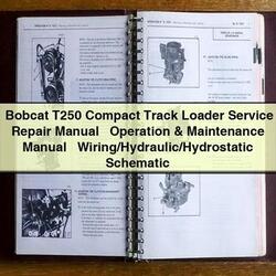Bobcat T250 Compact Track Loader , Operation /hydraulic/hydrostatic Electrical Wiring Diagrams PDF