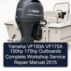 2015 Yamaha VF150A VF175A 150HP 175HP Outboards Service Repair Workshop Manual PDF