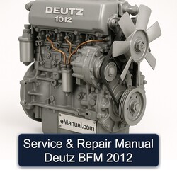 2012 Deutz Bfm Service Repair Workshop Manual PDF