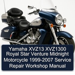 1999-2007 Yamaha Royal Star Venture XVZ13 XVZ1300 Midnight Motorcycle Service Repair Workshop Manual PDF