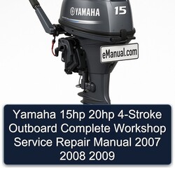 2007-2009 Yamaha 15HP 20HP 4-stroke Outboard Service Repair Workshop Manual PDF