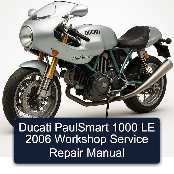 2006 Ducati Paulsmart 1000 LE Service Repair Workshop Manual PDF