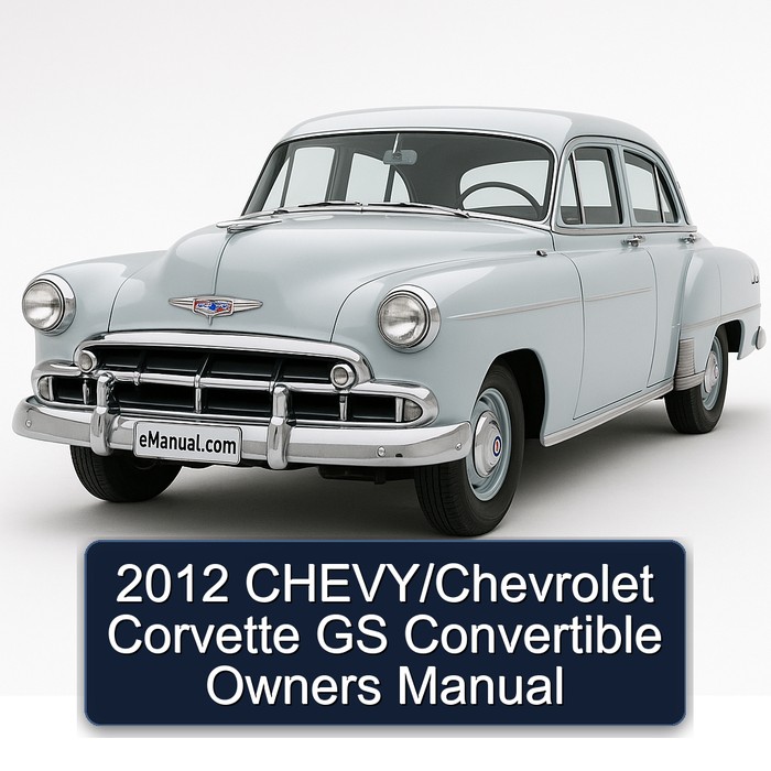 2012 Chevrolet Corvette Chevy/ GS Convertible Owners Owner's Manual PDF