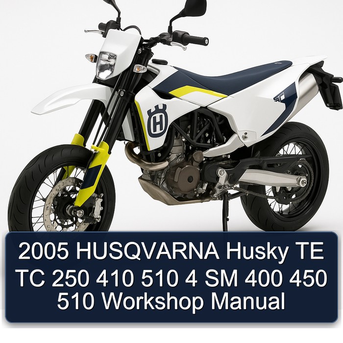 2005 Husqvarna SM Models Husky TE TC 250 410 510 4 400 450 Service Repair Workshop Manual PDF