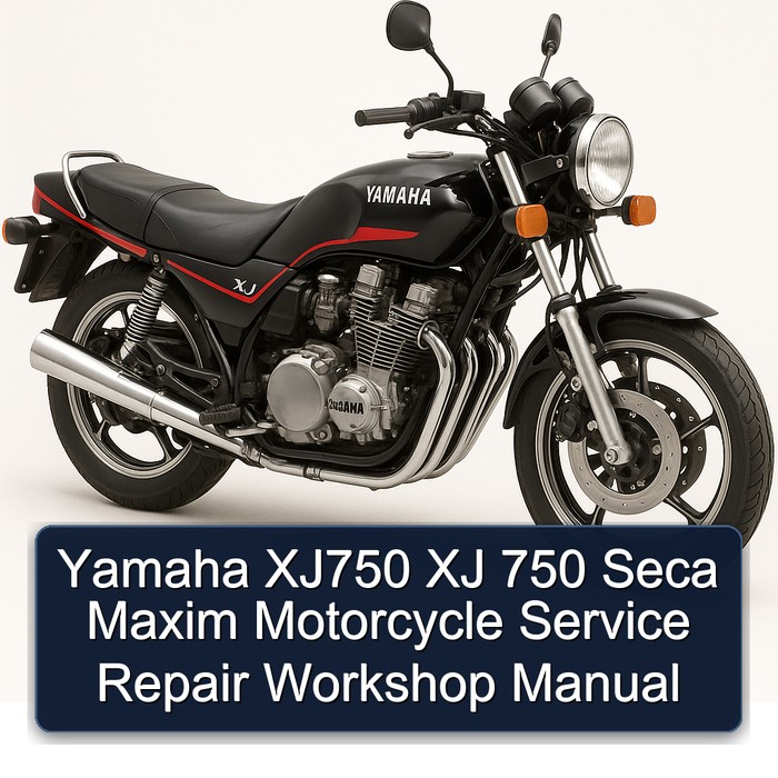 Yamaha XJ Models XJ750 750 Seca Maxim Motorcycle Service Repair Workshop Manual PDF