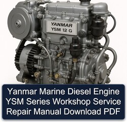Yanmar Marine Diesel Engine YSM Series Service Repair Workshop Manual PDF