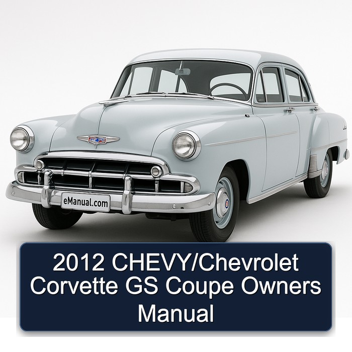 2012 Chevrolet Corvette Chevy/ GS Coupe Owners Owner's Manual PDF