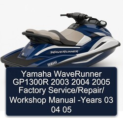 2003-2005 Yamaha Waverunner GP1300R years 03 04 05 Service Repair Workshop Manual PDF