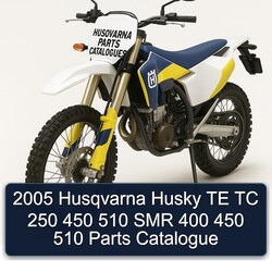 2005 Husqvarna Parts Catalogues Husky TE TC 250 450 510 SMR 400 Catalog PDF