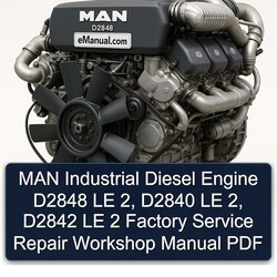 MAN D2848 Industrial Diesel Engine LE 2, D2840 D2842 2 Service Repair Workshop Manual PDF
