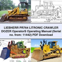 Liebherr PR764 Litronic Crawler Dozer Operators Operating (serial No. From: 11442) Service Repair Workshop Manual PDF