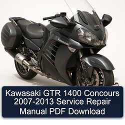 2007-2013 Yamaha GTR Kawasaki 1400 Concours Service Repair Workshop Manual PDF