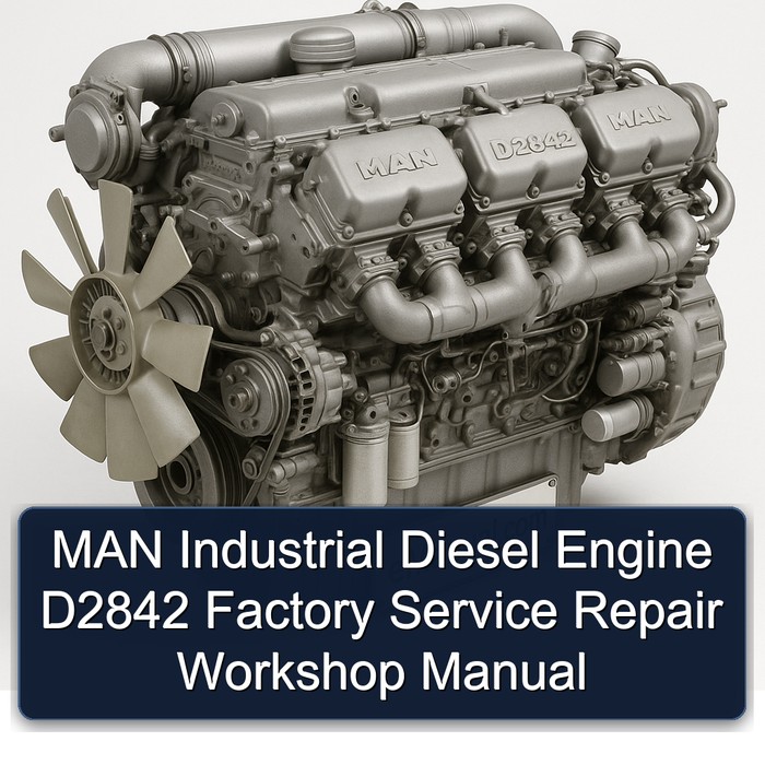 MAN D2842 Industrial Diesel Engine Service Repair Workshop Manual PDF