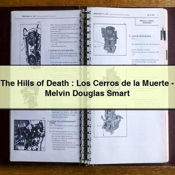 The Hills of Death : Los Cerros de la Muerte-Melvin Douglas Smart