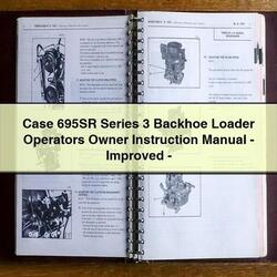 Case 695SR Series 3 Backhoe Loader Operators Owner Instruction - Improved Service Repair Workshop Manual PDF