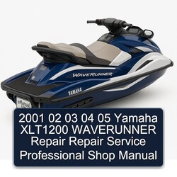 03 04 05 Yamaha XLT1200 Waverunner Shop Service Repair Workshop Manual PDF