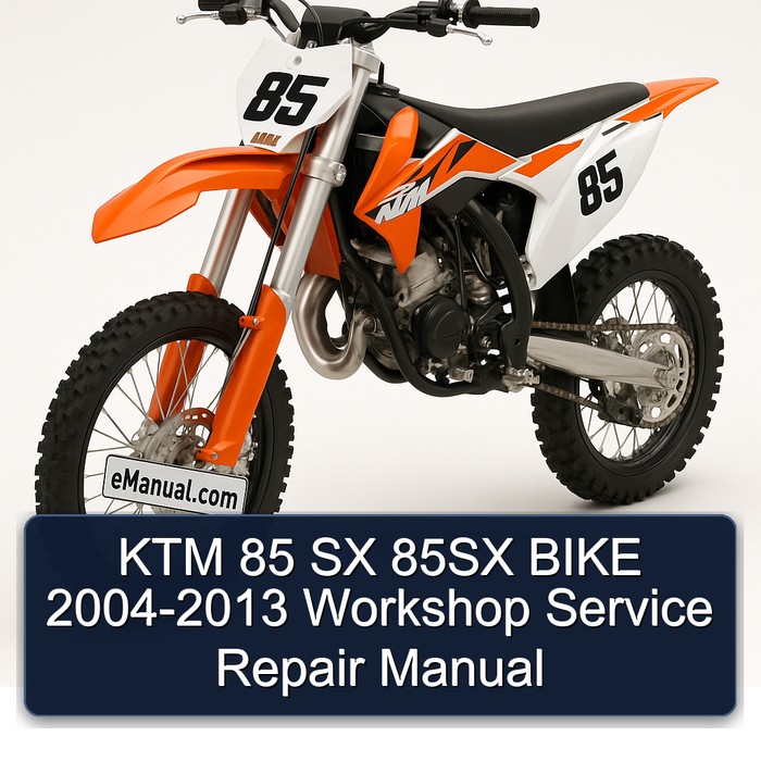 2004-2013 KTM 85 SX 85SX Bike Service Repair Workshop Manual PDF
