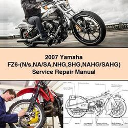 2007 Yamaha FZ Models Fz6-(n/s Na/sa NHG SHG Nahg/sahg) Service Repair Workshop Manual PDF