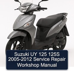 2005-2012 Suzuki UY Step Models 125 125S Service Repair Workshop Manual PDF