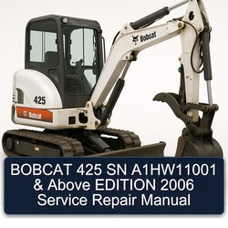 2006 Bobcat 425 SN A1hw11001 Above Edition Service Repair Workshop Manual PDF