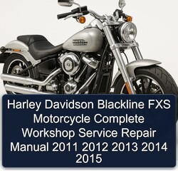 2011-2015 Harley Davidson Blackline FXS Motorcycle Service Repair Workshop Manual PDF