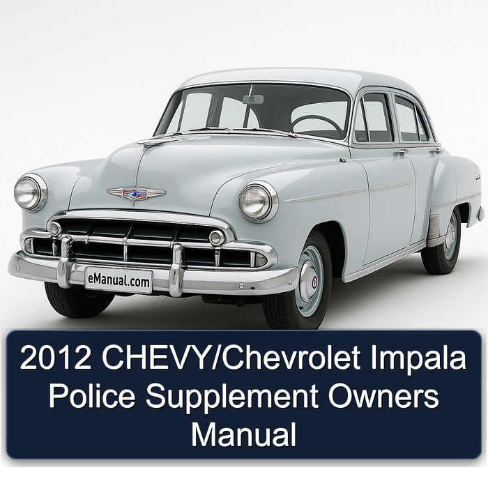 2012 Chevrolet Impala Chevy/ Police Supplement Owners Owner's Manual PDF
