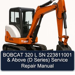 Bobcat 320 L SN 223811001 Above (d Series) Service Repair Workshop Manual PDF