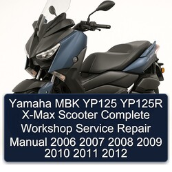 2006-2012 Baotian Yamaha MBK YP125 YP125R X-MAX Scooter Service Repair Workshop Manual PDF