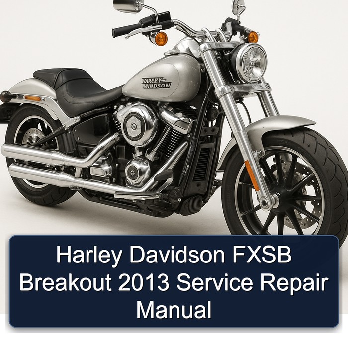 2013 Harley Davidson Fxsb Breakout Service Repair Workshop Manual PDF