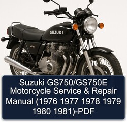 1976-1981 Suzuki GS Series Gs750/gs750e Motorcycle Service Repair Workshop Manual PDF