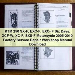2005-2010 KTM 250 SX-F EXC-F Exc- F Six Days XCF-W XC-F SXS-F Motorcycle Service Repair Workshop Manual PDF