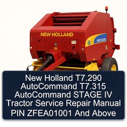 New Holland T7.290 Autocommand T7.315 Stage IV Tractor PIN Zfea01001 Above Service Repair Workshop Manual PDF