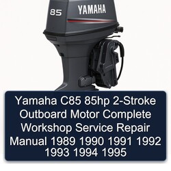1989-1995 Yamaha C85 85HP 2-stroke Outboard Motor Service Repair Workshop Manual PDF