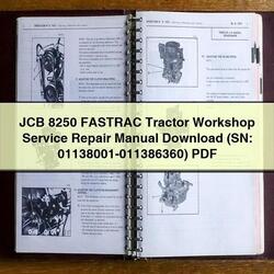 JCB 8250 Fastrac Tractor (sn: 01138001-011386360) Service Repair Workshop Manual PDF