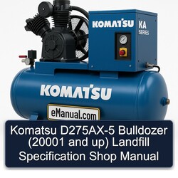 Komatsu D275ax-5 Bulldozer (20001 Up) Landfill Shop Service Repair Workshop Manual PDF