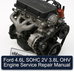 Ford SOHC 4.6l 2V 3.8l OHV Engine Service Repair Workshop Manual PDF