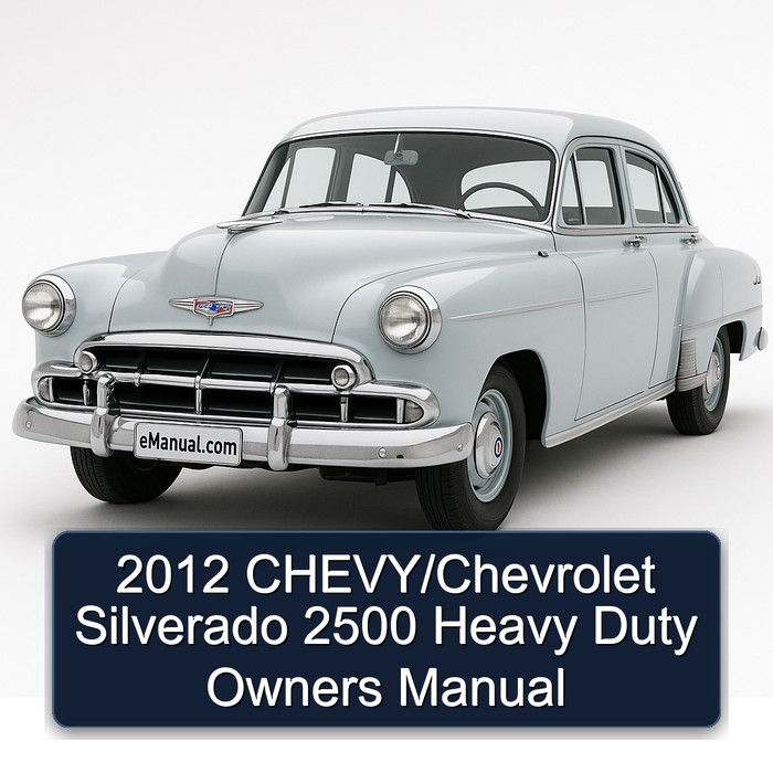 2012 Chevrolet Silverado Chevy/ 2500 Heavy Duty Owners Owner's Manual PDF