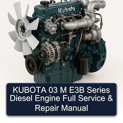 Kubota 03 M E3B Series Diesel Engine Service Repair Workshop Manual PDF